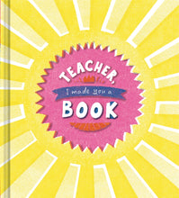 Load image into Gallery viewer, I Made You A Book ...